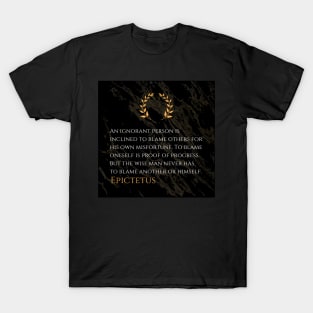 Taking Responsibility and Wisdom: Epictetus' Perspective T-Shirt